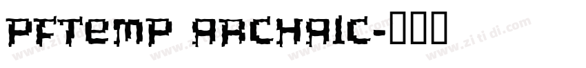 PFTemp archaic字体转换